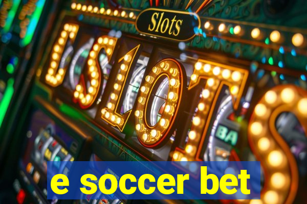 e soccer bet